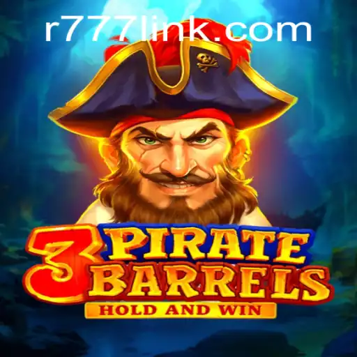 Embarking on an Adventure with 3PirateBarrels: Uncover the Exciting World of R777