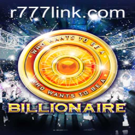 Unveiling Billionaire: The Ultimate Game of Strategy with R777
