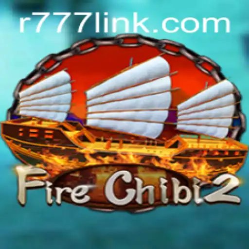 Exploring the Dynamic World of FireChibi2 with the R777 Keyword